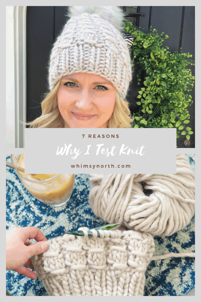 7 Reasons Why I Test Knit