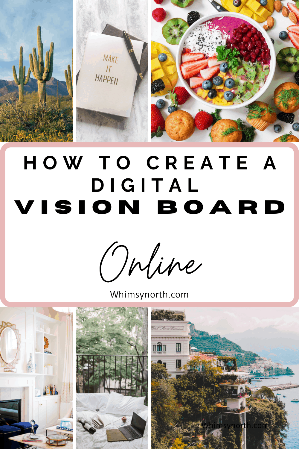 How to Create a Vision Board Online and Manifest Your Dreams.